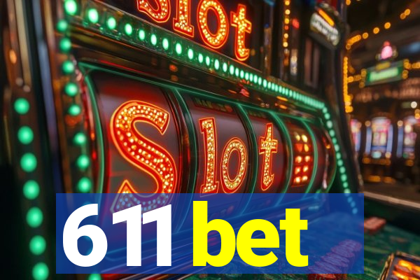 611 bet